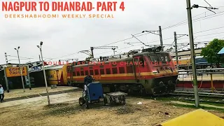 NAGPUR to DHANBAD || Full Train Journey- PART 4 || Train No 01045- SCSMT Dhanbad Deekshabhoomi Spl!!