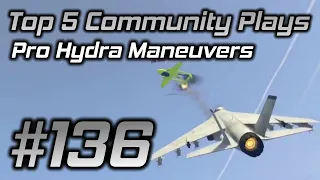 GTA Online Top 5 Community Plays #136: Pro Hydra Dogfight Maneuvers!