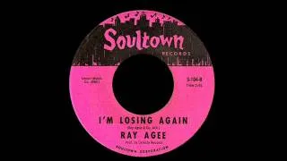 Ray Agee - I'm Losing Again