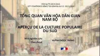 Conférence de M. Huỳnh Ngọc Trảng : Aperçu sur les cultures populaires du Sud du Vietnam