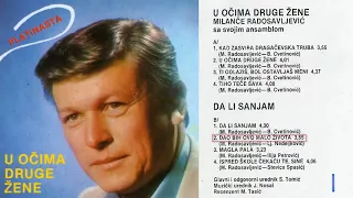 Milance Radosavljevic - Dao bih ovo malo zivota - (Audio 1983)