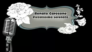 Piccolissima serenata ♫ Renato Carosone