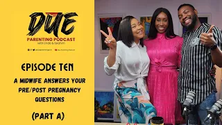 Episode 10 | A Midwife Answers Your Pre/Post Pregancy Questions | DPP | Season 2 | Part A