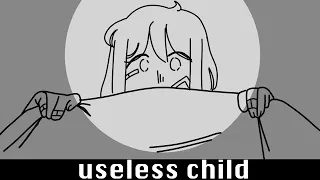 Useless Child | OC Animatic