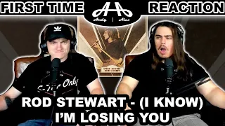 (I Know) I'm Losing You - Rod Stewart | College Students' FIRST TIME REACTION!