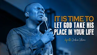 YOU NEED DEEP ENCOUNTER TO LET GOD TAKE HIS PLACE IN YOUR LIFE - APOSTLE JOSHUA SELMAN