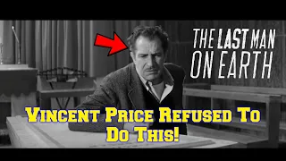 Vincent Price REFUSED To Do This in the Movie, "The Last Man On Earth!"