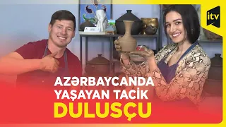 Azərbaycanda yaşayan tacik dulusçu