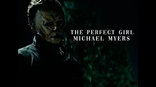 The Perfect Girl - Michael Myers [Halloween Trilogy]