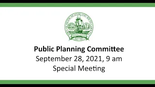 Public Planning Committee September 28, 2021 Special Meeting