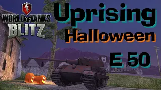 WOT Blitz UPRISING New Halloween Game Mode // E 50 10000 Damage