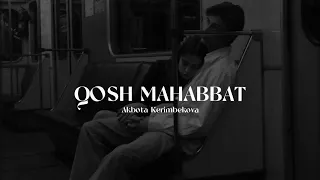 qosh mahabbat - Akbota Kerimbekova | speed up | xanzada |