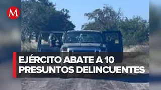 Enfrentamientos en Tamaulipas dejan diez presuntos delincuentes abatidos