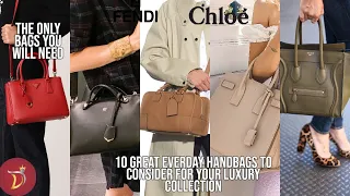 THE BEST EVERYDAY LUXURY HANDBAG To Consider (For 2023) Part 1