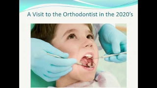 A 2020 Vision of Orthodontics – How Technology is Disrupting “Business as Usual”