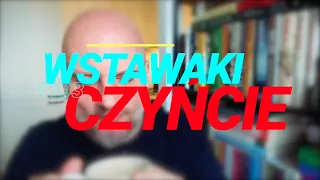 Wstawaki [#1193] Czyńcie