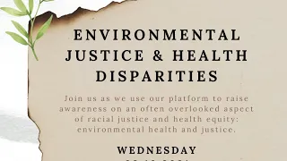 HPLA Presents: Environmental Justice & Health Disparities