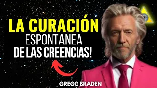 ¡La Curación Espontánea de las Creencias! con Gregg Braden