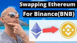 Swapping Ethereum For BNB Without Binance
