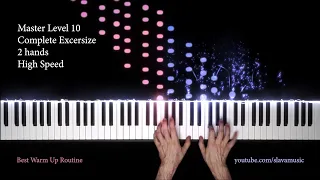 10 LEVELS OF PIANO WARMUP - BEST ROUTINE