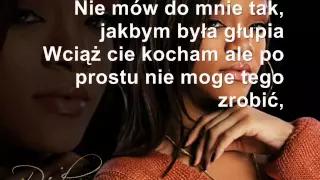 Rihanna - Stupid in love tłumaczenie pl