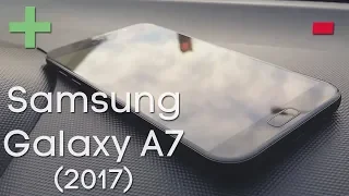 ПЛЮСЫ И МИНУСЫ Samsung Galaxy A7 2017 | ЧЕСТНЫЙ ОБЗОР!