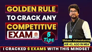 Golden Rule to Crack Any Competitive Exam | 5 Important Tips | Shivam Vishwakarma #ssc #cgl #ssccgl