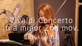 [suzuki Vol.5]#2_Vivaldi Concerto in a minor_2nd mov.