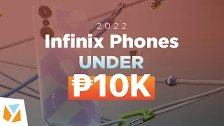 Top 4 Infinix Phones of 2022 under PHP 10,000: Affordable and Feature-Packed