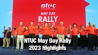 NTUC May Day Rally 2023 Highlights