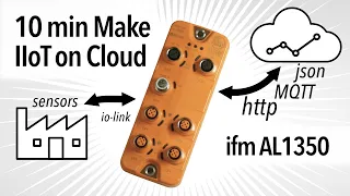 Make Industrial IoT Sensor on Cloud in 10 min with: ifm AL1350 + influxdb + MQTT