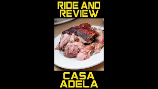 Ride & Review: CASA ADELA