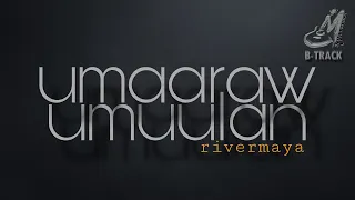 UMAARAW UMUULAN [ RIVERMAYA ] KARAOKE | MINUS ONE