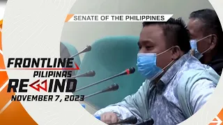 Frontline Pilipinas Rewind | November 7, 2023 #FrontlineRewind