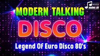 LK Disco Modern Talking Cực Sôi Động | New Italo Disco Music, Legends Of Euro Disco 80's