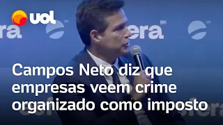 Campos Neto diz que empresas veem crime organizado como 'imposto extra'