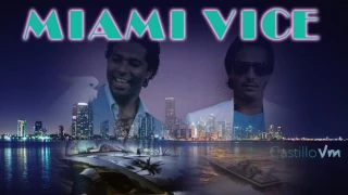 Miami Vice _ Crockett's Theme  [Castillo Vm]