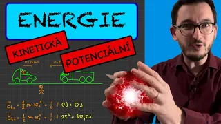 Kinetická a potenciální energie, práce