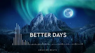 Better Days/Music to Fear no Fight - Never Despair, Never Surrender