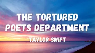 The Tortured Poets Department - Taylor Swift (Lyrics)