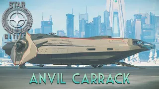 Star Citizen - Episode 44: Anvil Carrack