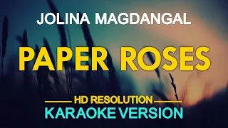 [KARAOKE] PAPER ROSES - Jolina Magdangal 🎤🎵