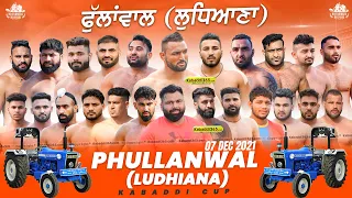 🔴[Live] Phullanwal (Ludhiana) Kabaddi Tournament 07 Dec 2021