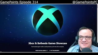 Xbox/Bethesda Highlights and Saudi Arabia Buys Into Embracer ~ GamePoints 314