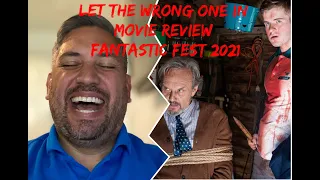 LET THE WRONG ONE IN (2021) [Movie Review] (Spoiler Free)  Fantastic Fest 2021