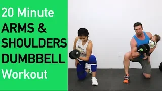 20 Minute Arms and Shoulders Dumbbell Workout  - Burn 'em & Build 'em in 20