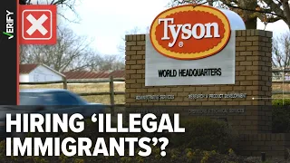 No, Tyson Foods is not hiring ‘illegal immigrants’ while laying off U.S. workers