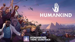 HUMANKIND - MAIN THEME || HUMANKIND THEME - SOUNDTRACK || OST ||