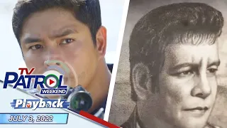 TV Patrol Playback | July 3, 2022