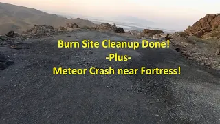Burn Site Cleanup Done Plus Meteor Crash near Fortress!